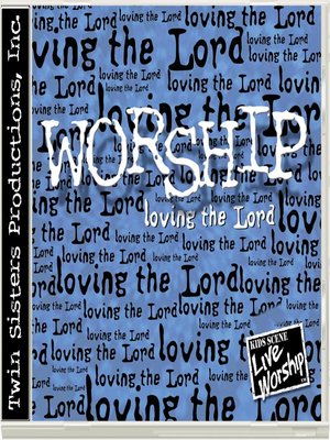 cover image of Worship - loving the Lord